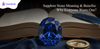 Sapphire Stone Meaning & Benefits: Why Everyone Wants One?